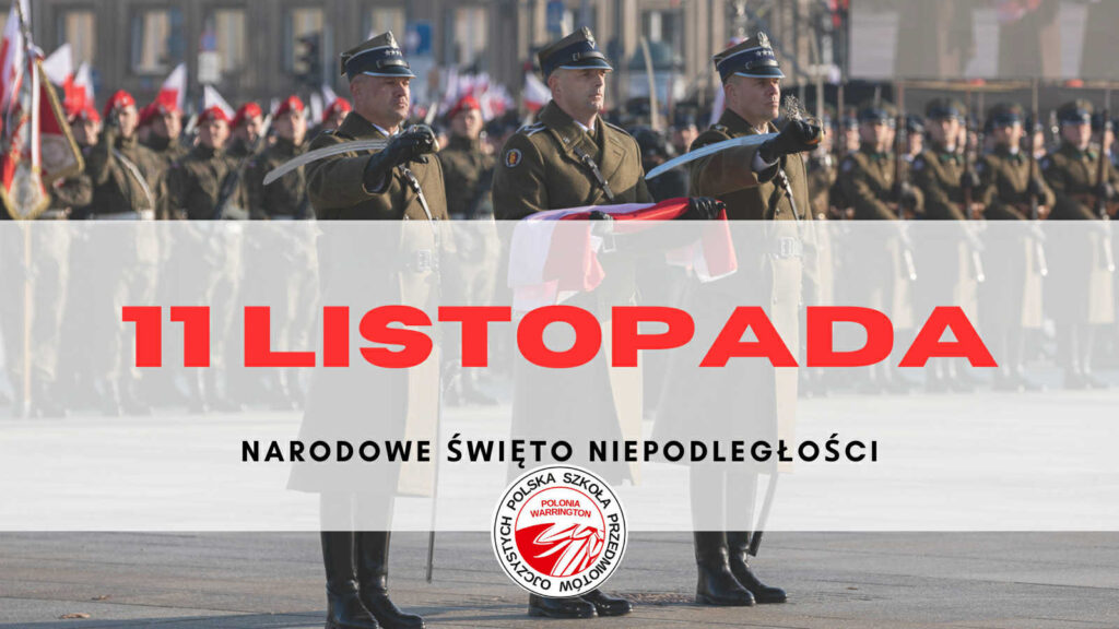 11 listopada - 11 listopada - Narodowe Święto Niepodległości. Dzień dumy narodowej i pamięci o bohaterach.