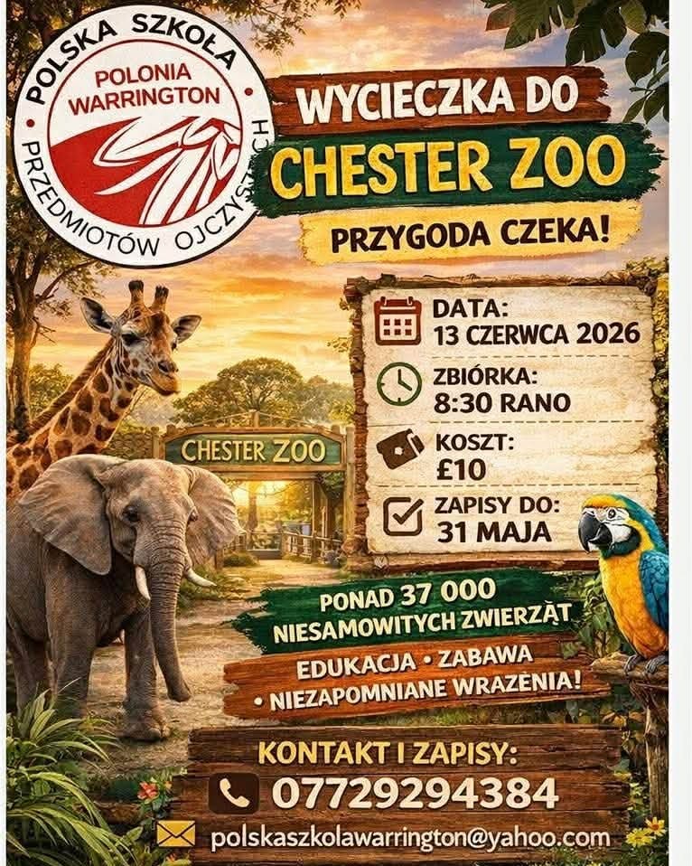 Grafika promująca wycieczkę do Chester Zoo organizowaną przez Polską Szkołę Przedmiotów Ojczystych w Warrington dla uczniów i ich rodzin.